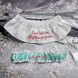 Love, true love, will follow you forever & As you wish Wedding Garter Your Color